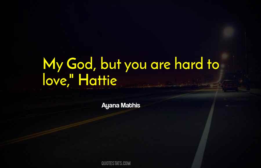 Ayana Mathis Quotes #1783923