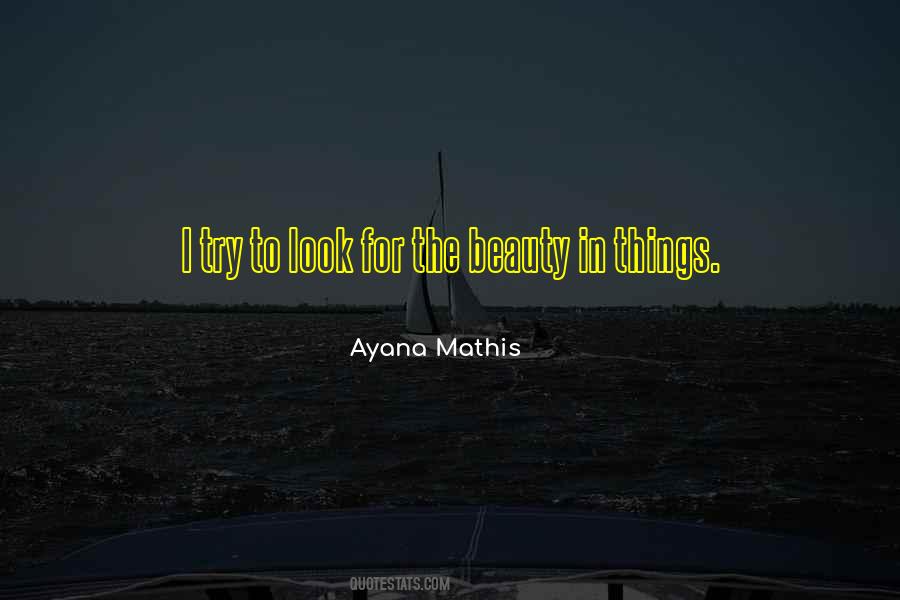 Ayana Mathis Quotes #798379