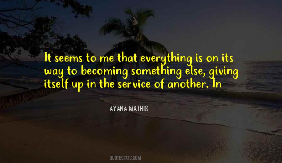Ayana Mathis Quotes #839355