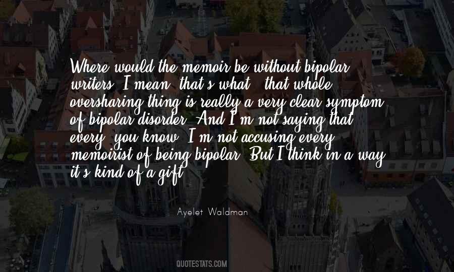 Ayelet Waldman Quotes #71601