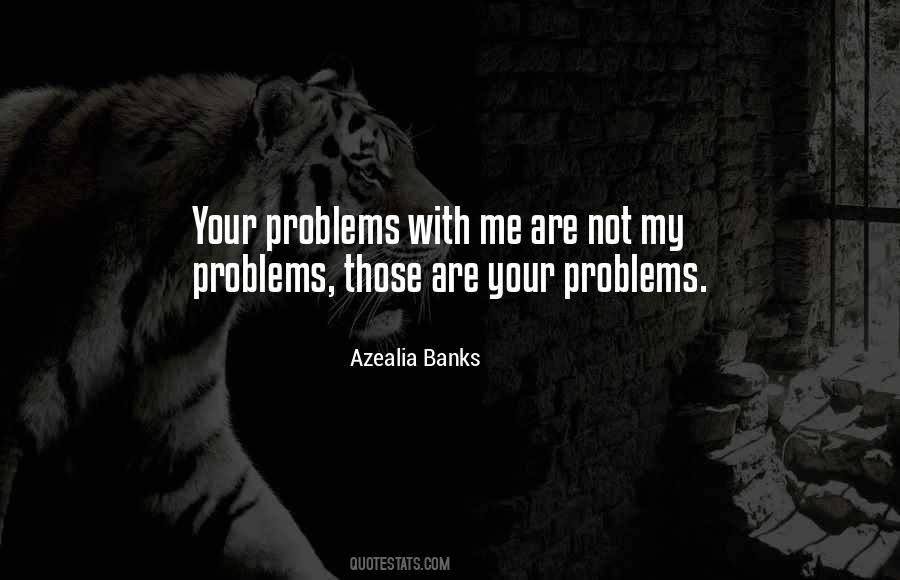 Azealia Banks Quotes #1208239
