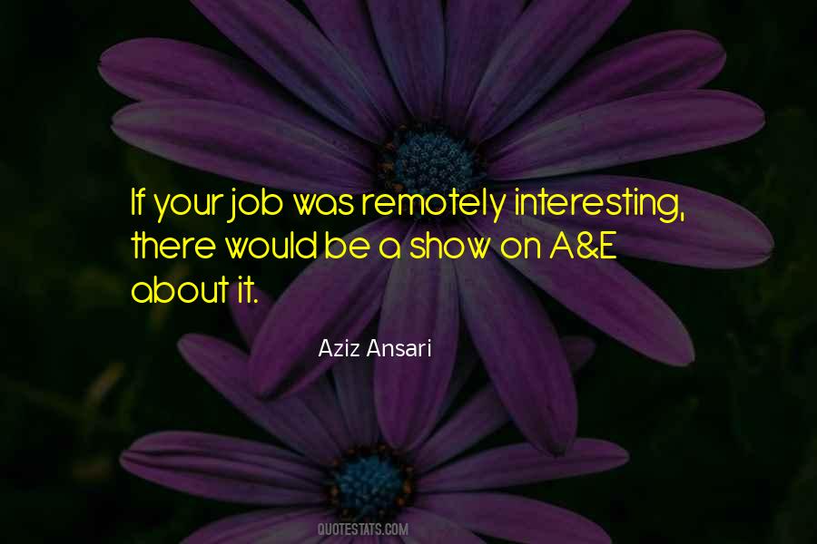 Aziz Ansari Quotes #1529068