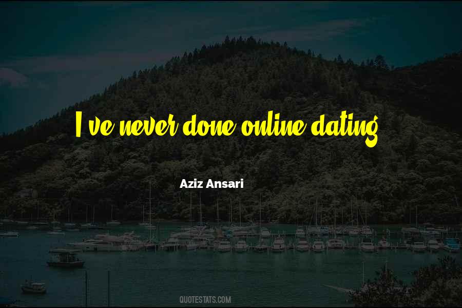 Aziz Ansari Quotes #1675192