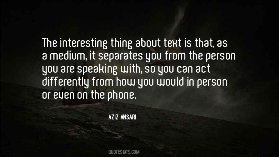 Aziz Ansari Quotes #180245