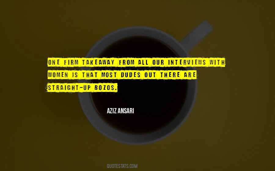 Aziz Ansari Quotes #911782