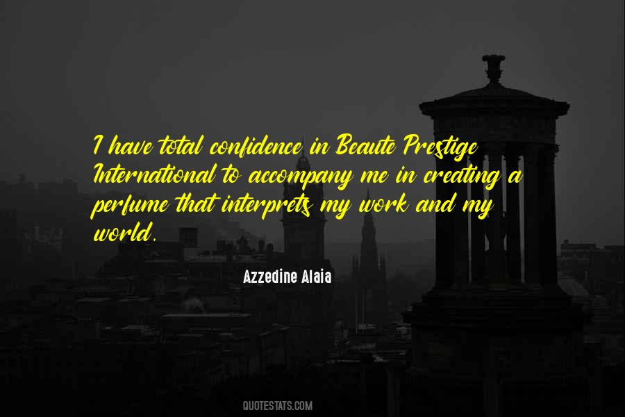 Azzedine Alaia Quotes #1175354
