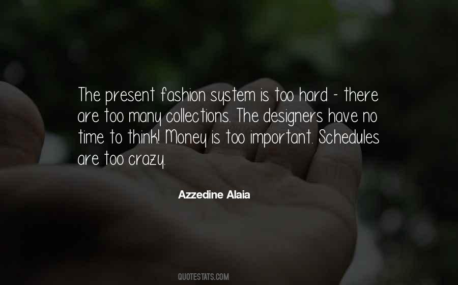 Azzedine Alaia Quotes #1288549