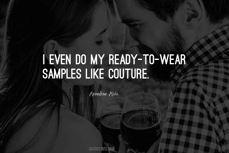 Azzedine Alaia Quotes #392963