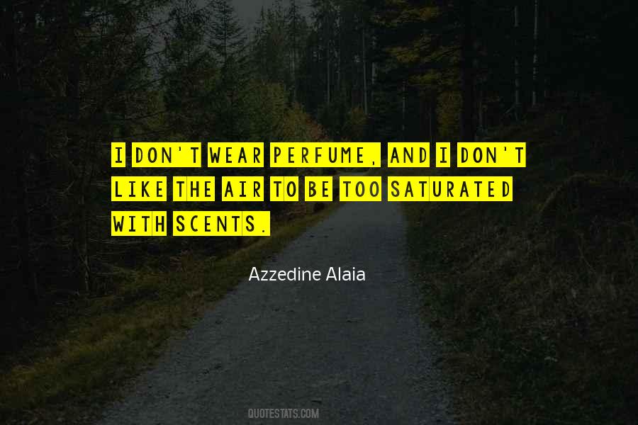 Azzedine Alaia Quotes #597400