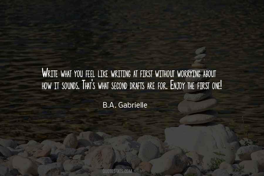 B.A. Gabrielle Quotes #654163