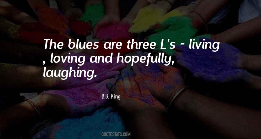 B.B. King Quotes #1787804