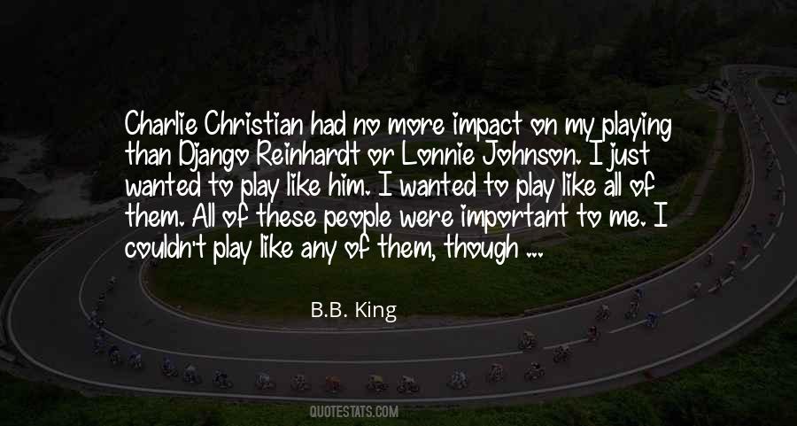 B.B. King Quotes #291884