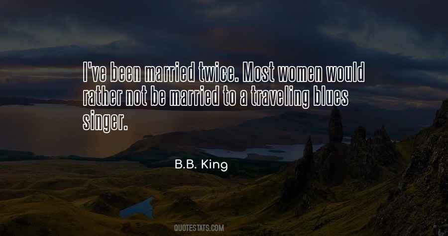 B.B. King Quotes #727186