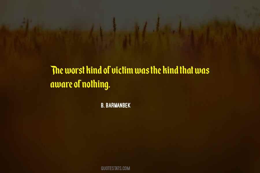 B. Barmanbek Quotes #302731