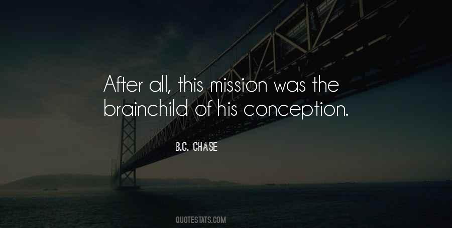 B.C. Chase Quotes #16209