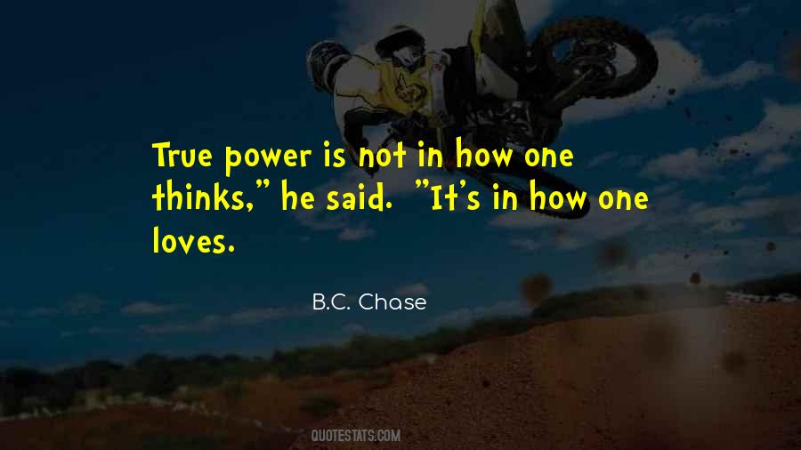 B.C. Chase Quotes #645052