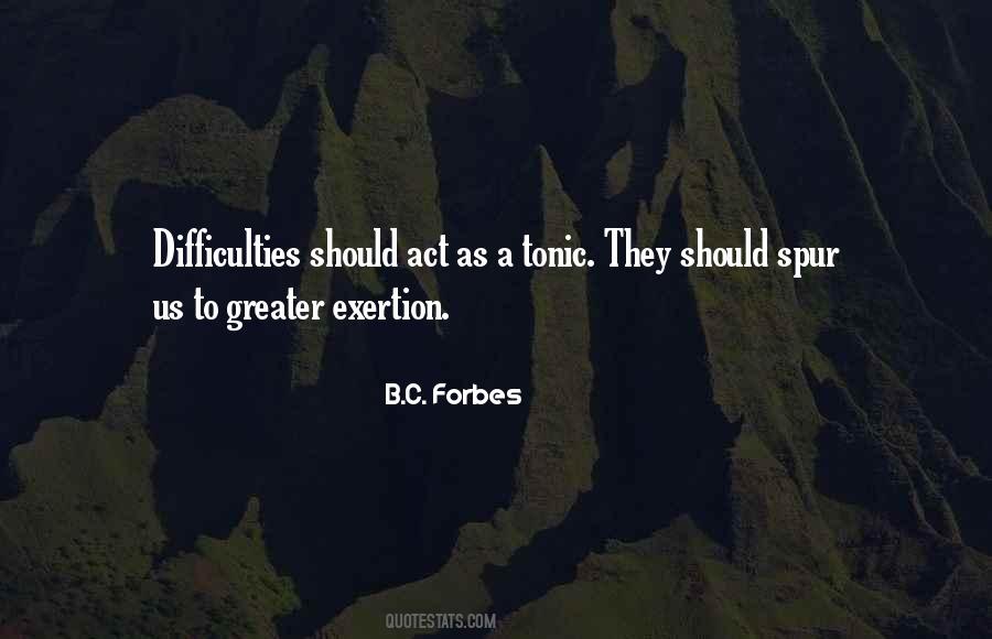 B.C. Forbes Quotes #539872