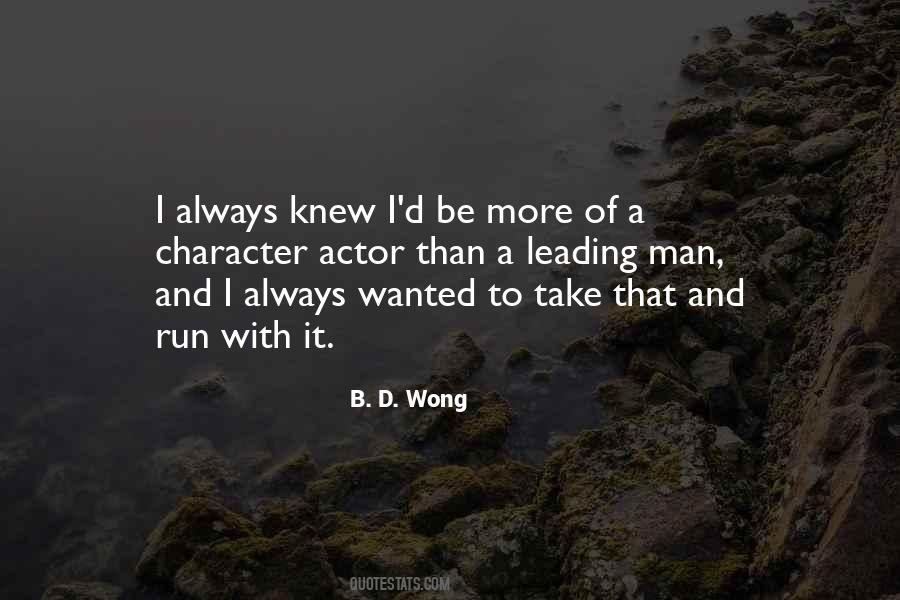 B. D. Wong Quotes #1111289