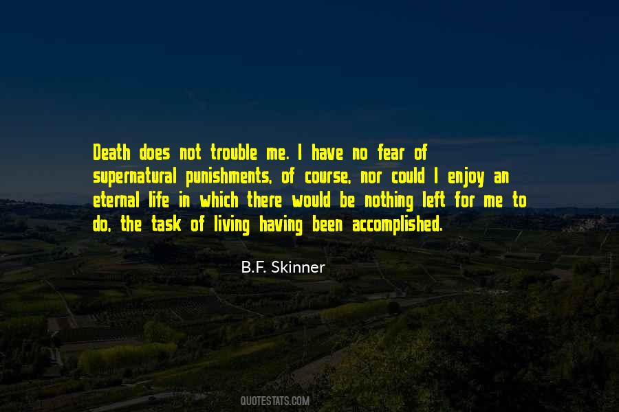 B.F. Skinner Quotes #162449