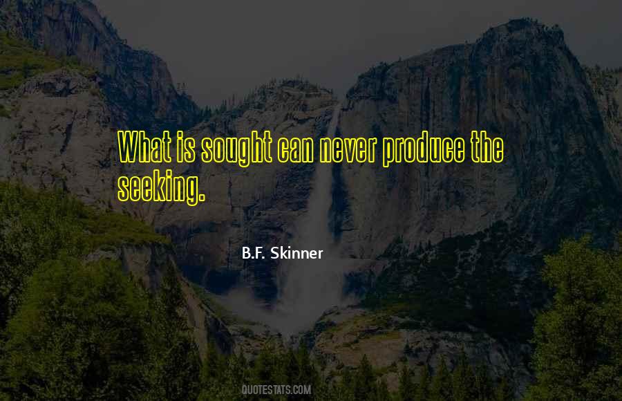 B.F. Skinner Quotes #167885