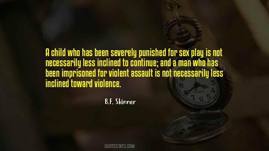 B.F. Skinner Quotes #1757087