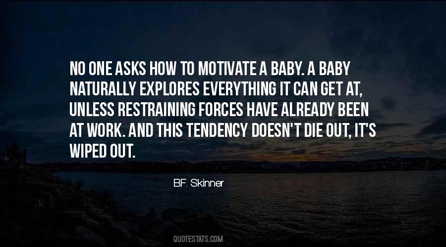 B.F. Skinner Quotes #177164