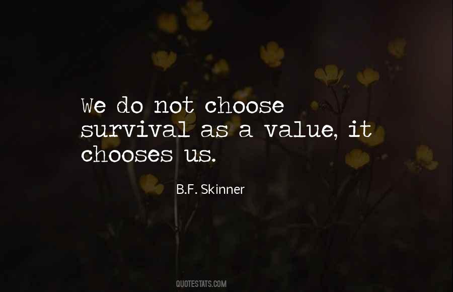 B.F. Skinner Quotes #1806322