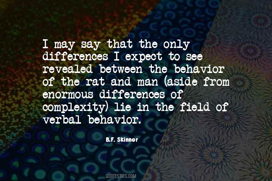 B.F. Skinner Quotes #396666