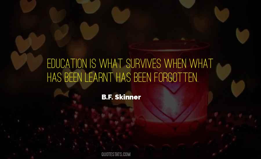 B.F. Skinner Quotes #591393