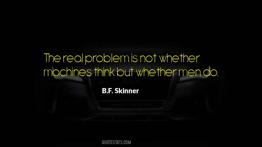 B.F. Skinner Quotes #643035