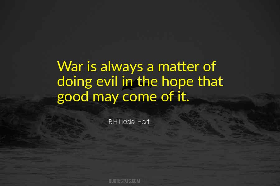 B.H. Liddell Hart Quotes #491677