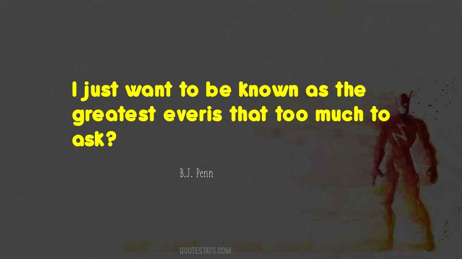 B.J. Penn Quotes #1774331