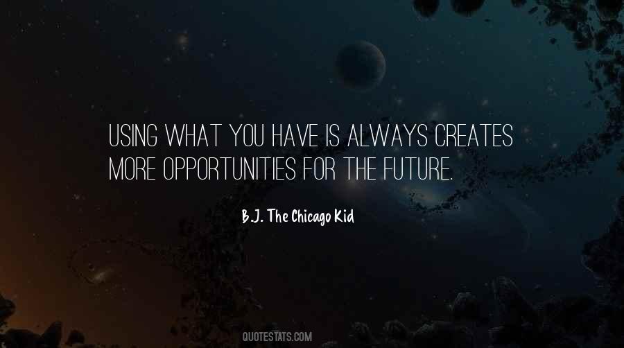 B.J. The Chicago Kid Quotes #1015093