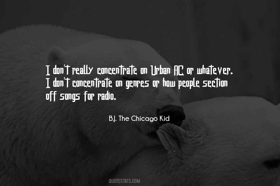 B.J. The Chicago Kid Quotes #1734543