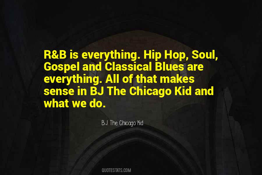 B.J. The Chicago Kid Quotes #785332