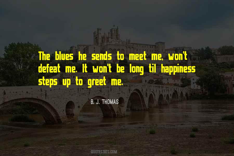 B. J. Thomas Quotes #1613979 B. J. Thomas Quotes #1613979