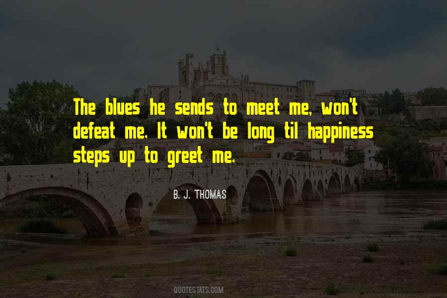 B. J. Thomas Quotes #1613979