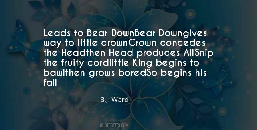 B.J. Ward Quotes #372335