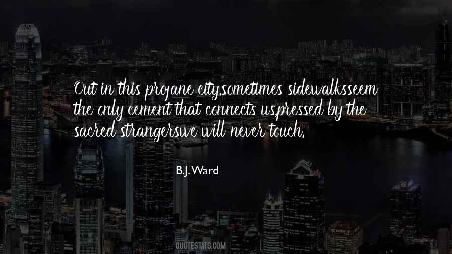 B.J. Ward Quotes #805519