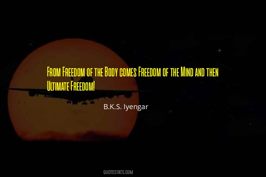B.K.S. Iyengar Quotes #1019747