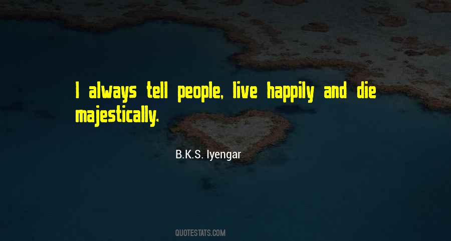 B.K.S. Iyengar Quotes #1146055