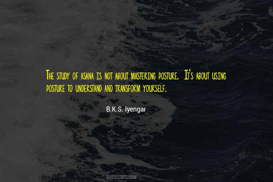 B.K.S. Iyengar Quotes #768915