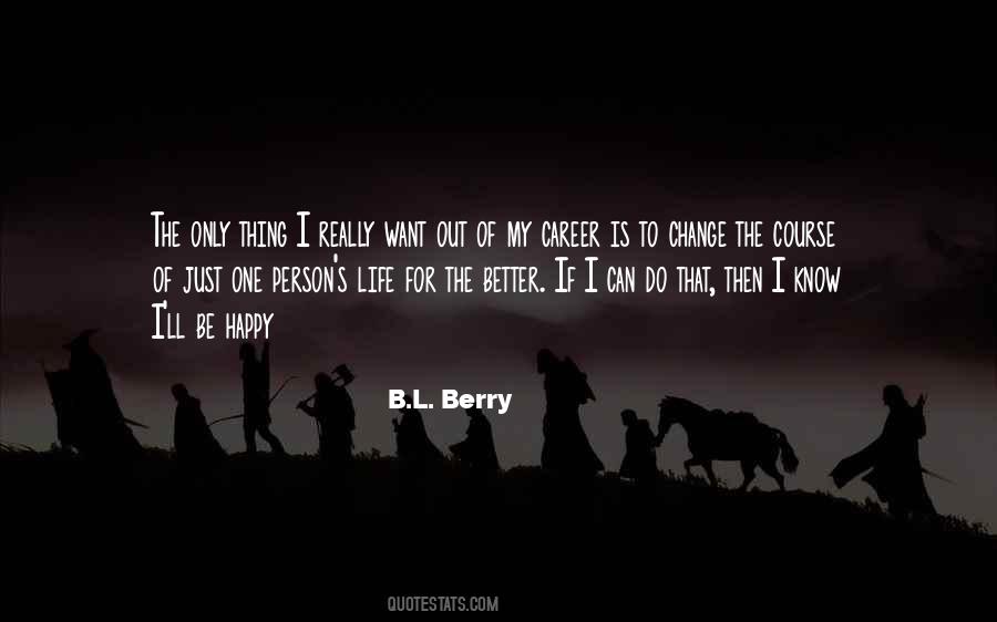 B.L. Berry Quotes #131045