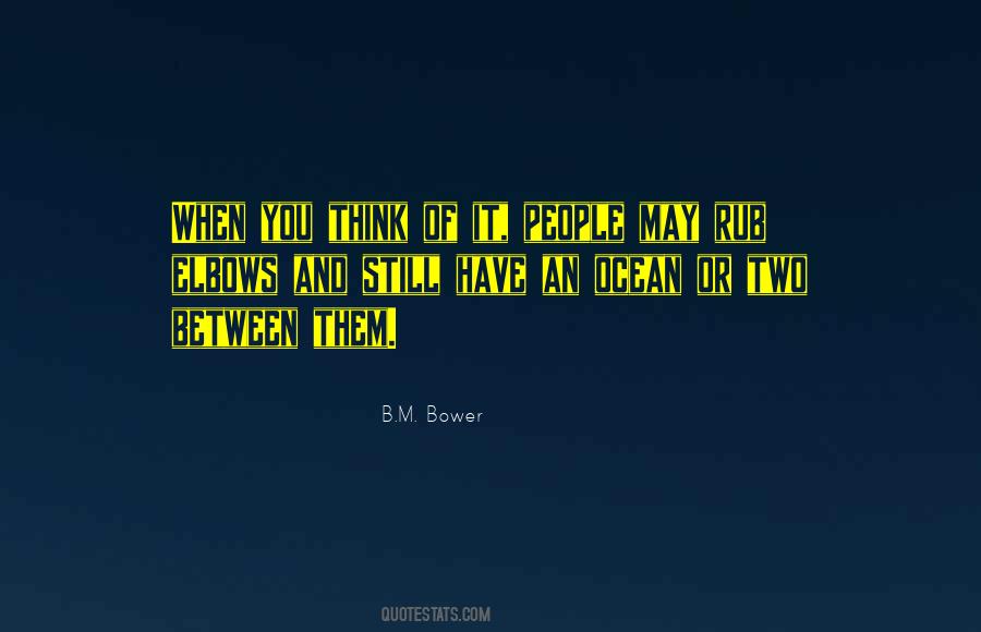 B.M. Bower Quotes #485674