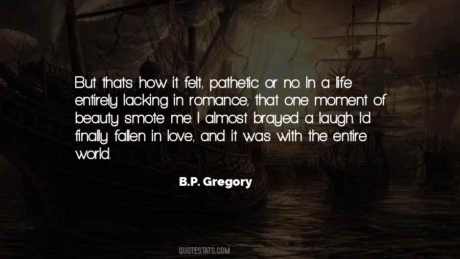 B.P. Gregory Quotes #1174242