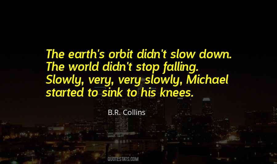 B.R. Collins Quotes #423023 B.R. Collins Quotes #423023