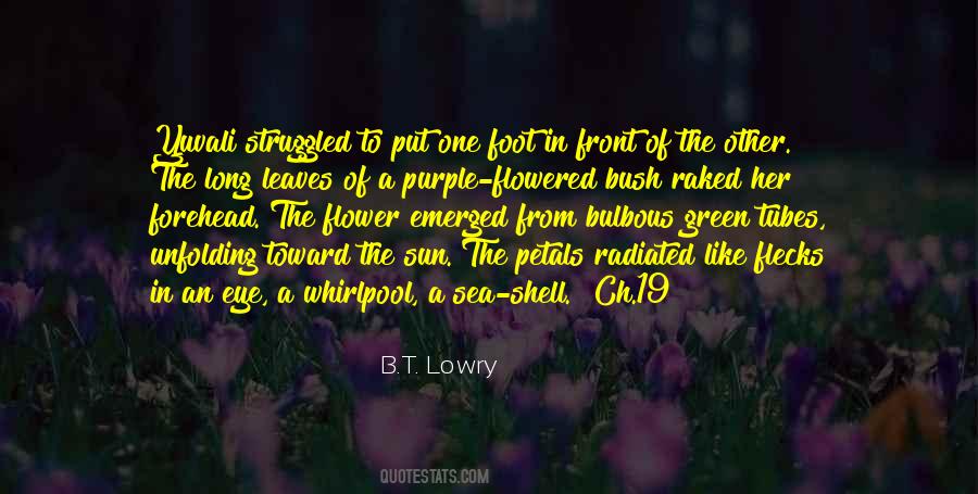 B.T. Lowry Quotes #1520685