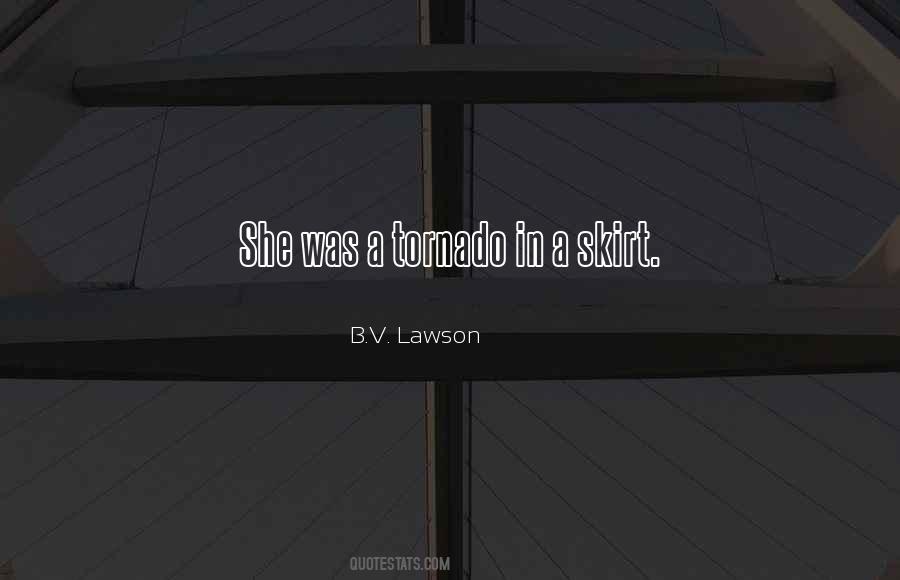 B.V. Lawson Quotes #1274781