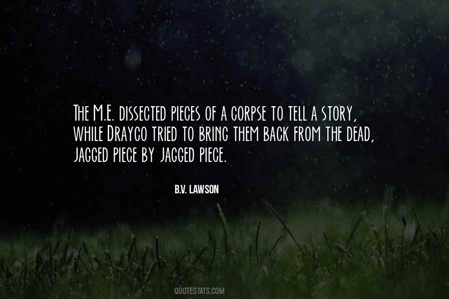 B.V. Lawson Quotes #1390039