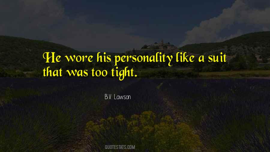 B.V. Lawson Quotes #1771564